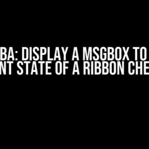 Excel VBA: Display a MsgBox to see the current state of a ribbon checkbox