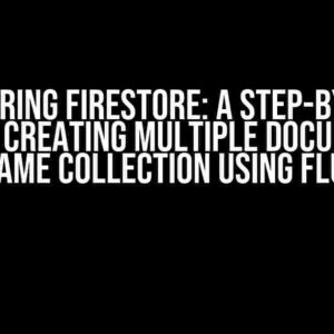 Mastering Firestore: A Step-by-Step Guide to Creating Multiple Documents in the Same Collection using Flutter