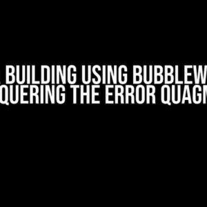 PWA Building using Bubblewrap: Conquering the Error Quagmire