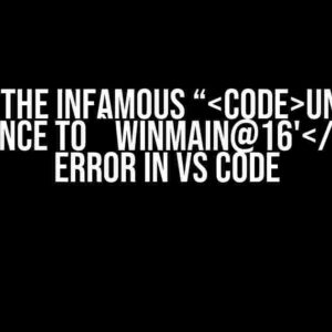 Solving the Infamous “undefined reference to `WinMain@16'” Error in VS Code